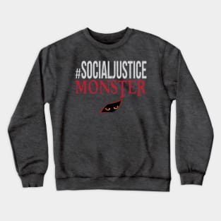 #SocialJustice Monster - Hashtag for the Resistance Crewneck Sweatshirt